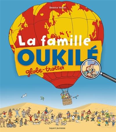 La famille Oukilé. La famille Oukilé globe-trotter