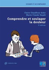 Comprendre et soulager la douleur