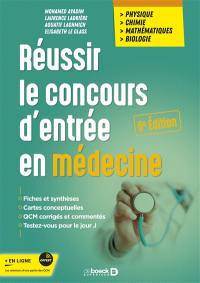 Réussir le concours d'entrée en médecine : physique, chimie, mathématiques, biologie