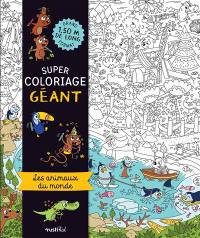 Les animaux du monde : super coloriage géant