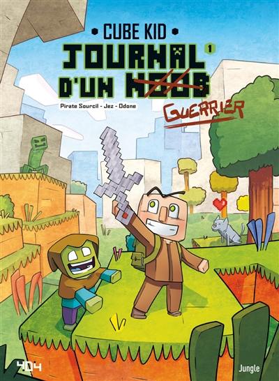 Journal d'un noob. Vol. 1. Un nouveau guerrier