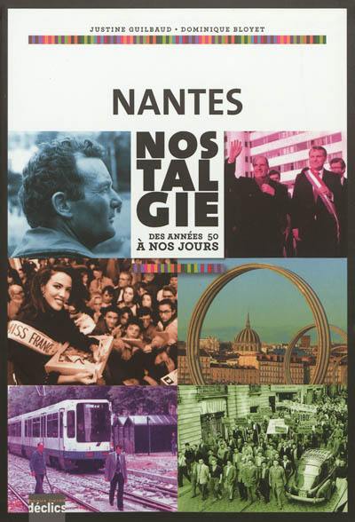 Nantes nostalgie : des années 50 à nos jours