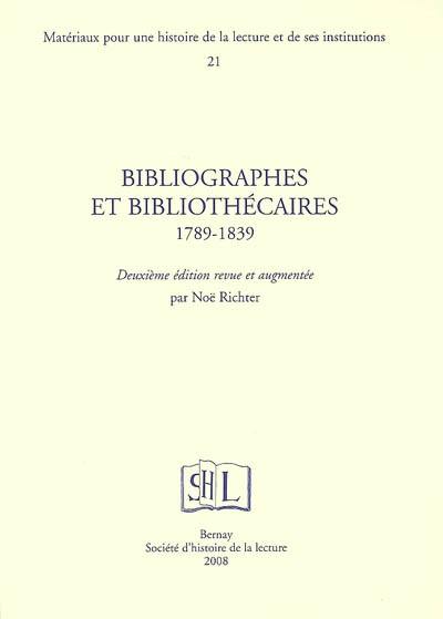 Bibliographes et bibliothécaires : 1789-1839