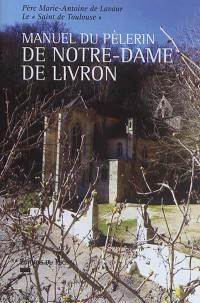 Manuel du pèlerin de Notre-Dame de Livron