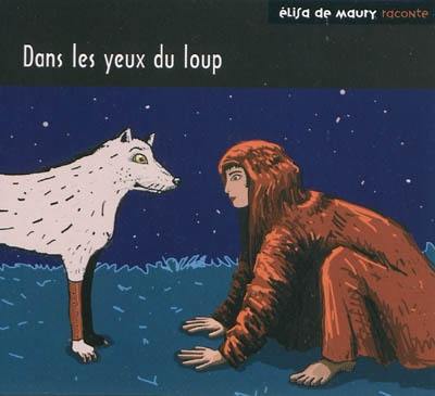 Dans les yeux du loup