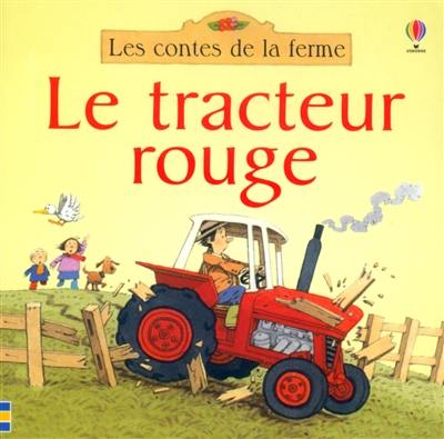 Le tracteur rouge