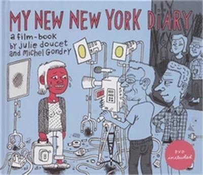 Julie Doucet & Michel Gondry My New New York Diary