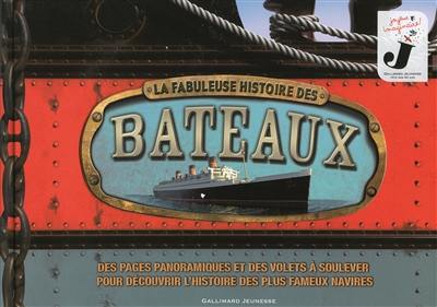 La fabuleuse histoire des bateaux