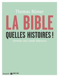 La Bible, quelles histoires ! : entretien avec Estelle Villeneuve