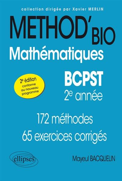 Mathématiques BCPST 2e année : 172 méthodes, 65 exercices corrigés