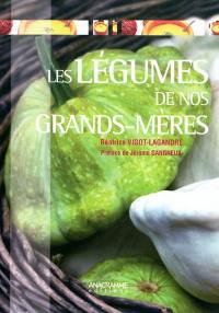 Les légumes de nos grands-mères