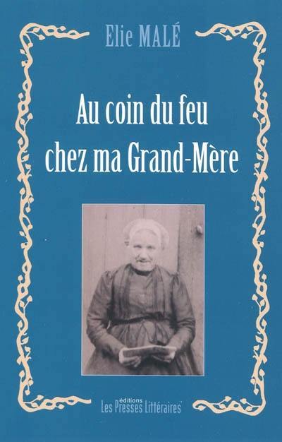 Au coin du feu chez ma grand-mère : contes du pays catalan