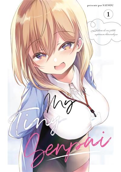 My tiny senpai : l'histoire de ma petite supérieure hiérarchique. Vol. 1