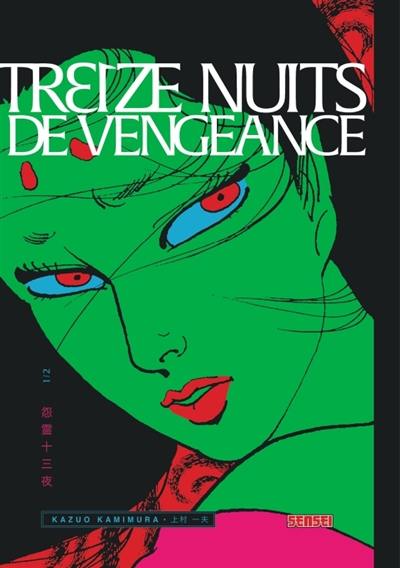 Treize nuits de vengeance. Vol. 1