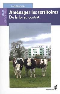 Aménager les territoires : de la loi au contrat