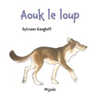 Aouk le loup