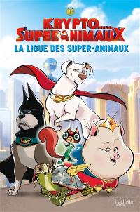 Krypto et les super-animaux : la ligue des super-animaux