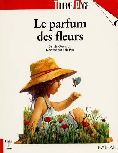 Le Parfum des fleurs