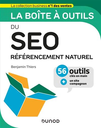 La boîte à outils du SEO : référencement naturel