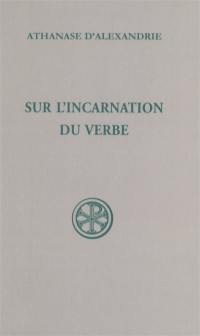 Sur l'incarnation du Verbe