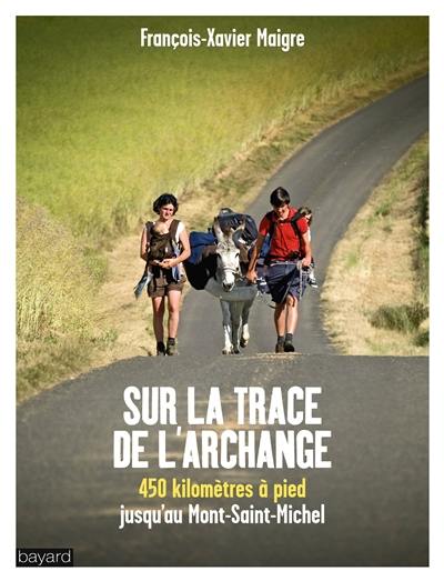 Sur la trace de l'archange