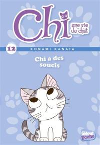 Chi, une vie de chat. Vol. 12. Chi a des soucis