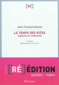 Le temps des rites : handicaps et handicapés