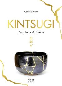 Kintsugi, l'art de la résilience