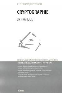 Cryptographie : primitives, algorithmes, protocoles, standards, gestion de clé