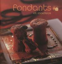 Fondants et moelleux