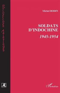 Soldats d'Indochine, 1945-1954