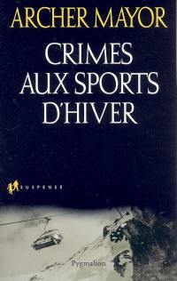 Crimes aux sports d'hiver