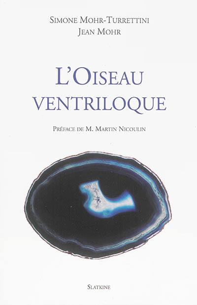 L'oiseau ventriloque