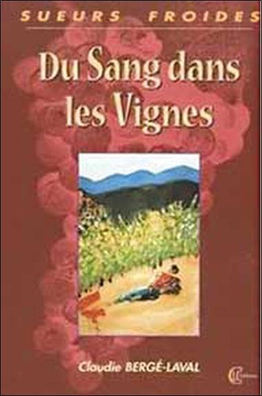 Du sang dans les vignes