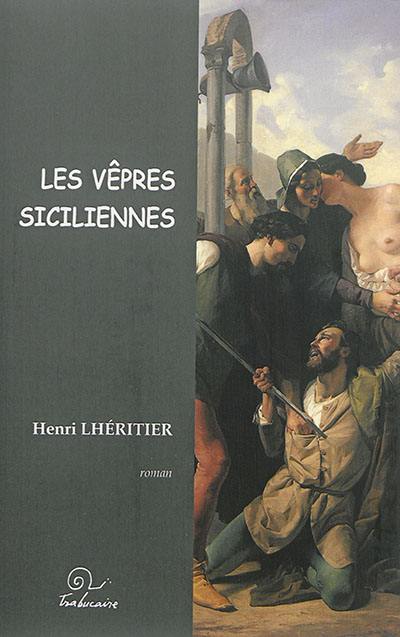 Les vêpres siciliennes Les vêpres siciliennes