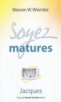 Soyez matures : commentaire biblique : Jacques