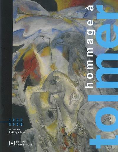 Hommage à Tolmer : 1908-2008