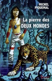 La pierre des deux mondes