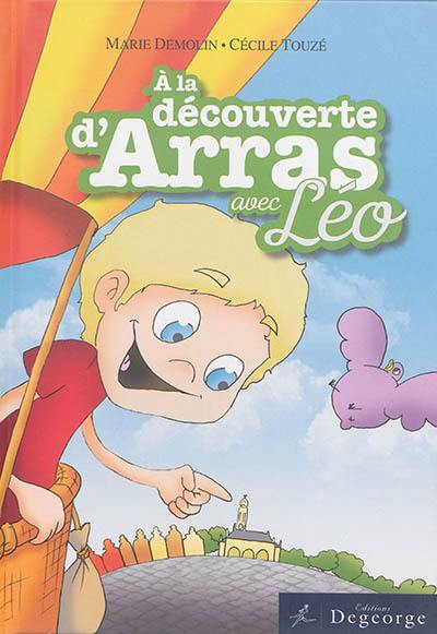 A la découverte d'Arras avec Léo