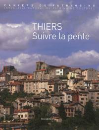 Thiers : suivre la pente