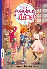 Les voyageurs de la danse. Vol. 5. Dans les pas de Joséphine Baker