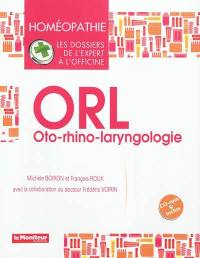 ORL : oto-rhino-laryngologie