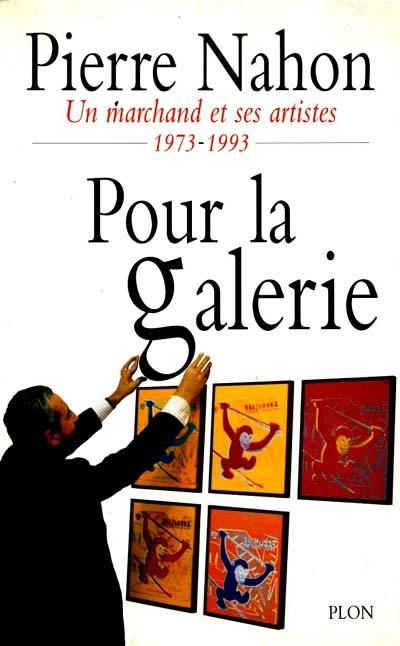 Pour la galerie