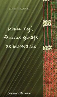 Khin Kyi, femme-girafe de Birmanie