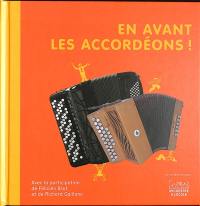 En avant les accordéons !