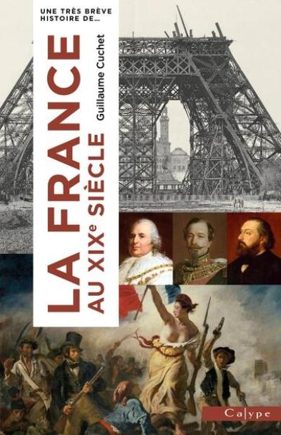 La France au XIXe siècle : l'onde de choc de la Révolution