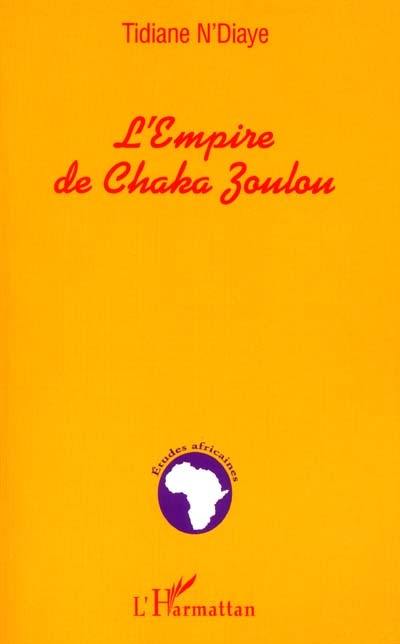 L'Empire de Chaka Zoulou