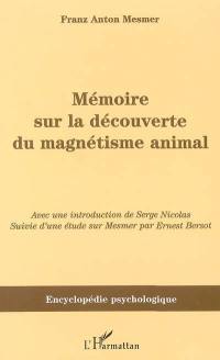 Mémoire sur la découverte du magnétisme animal. Mesmer et le magnétisme animal (1853)