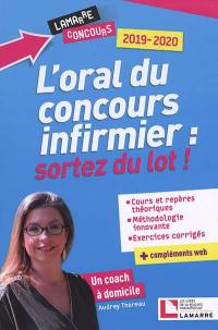 L'oral du concours infirmier : sortez du lot ! : 2019-2020