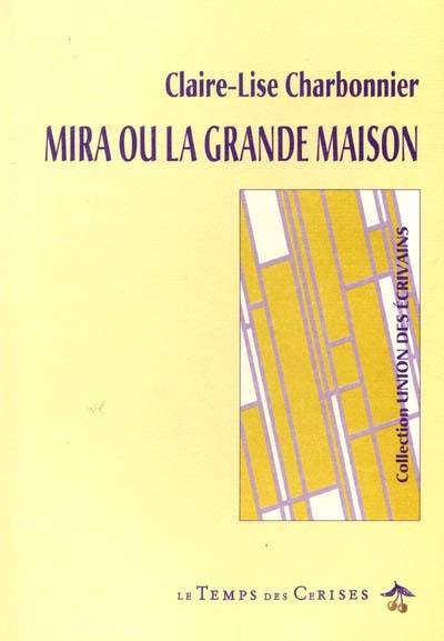 Mira ou La grande maison